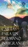 Franklin Díaz - Cartas para un hermano inmigrante