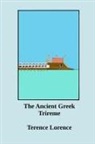 Terence Lorence - The Ancient Greek Trireme