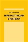Luis Fernández - Hiperactividad e histeria