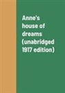 Lucy Montgomery - Anne's house of dreams (unabridged 1917 edition)