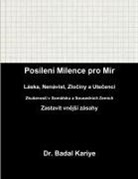 Badal Kariye - Posílení Milence pro Mír