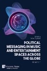 Uche Onyebadi - Political Messaging in Music and Entertainment Spaces across the Globe