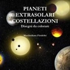 Massimiliano Fiordelisi - PIANETI EXTRASOLARI COSTELLAZIONI Disegni da colorare