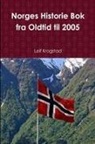 Leif Krogstad - Norges Historie Bok fra Oldtid til 2005