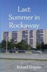 Richard Grayson - Last Summer in Rockaway