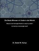 Badal W. Kariye - Die Beste Minnaar vir Vrede in die Wêreld