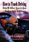Kenneth Lindquist - How to Teach Driving