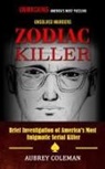 Aubrey Coleman - Zodiac Killer