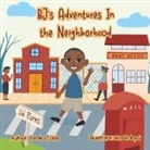 Tomiko Cobb - BJ's Adventures in the Neighborhood