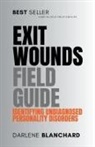 Darlene Blanchard, Pen and Compass Publishing - Exit Wounds Field Guide