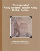 Gwen Davis - The Legend of Kathy Williams - William Kathy Buffalo Soldier