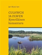 Jani Koskinen - Culhwch ja Olwen - kymriläinen kansantaru