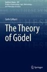 Carlo Cellucci - The Theory of Gödel