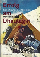 Max Eiselin - Erfolg am Dhaulagiri