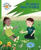 Clare Bristow, Bristow Clare, Adriana Predoi - Reading Planet: Rocket Phonics – Target Practice - Irving's New Friend - Green