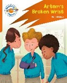 Clare Bristow, Bristow Clare, Camila Carrossine - Reading Planet: Rocket Phonics – Target Practice - Artem's Broken Wrist - Orange