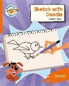 Clare Bristow, Bristow Clare, Sean Longcroft, Longcroft Sean - Reading Planet: Rocket Phonics – Target Practice - Sketch with Doodle - Orange