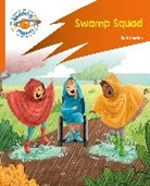 Zoe Clarke, Clarke Zoe, Begoña Fernández Corbalan - Reading Planet: Rocket Phonics – Target Practice - Swamp Squad - Orange