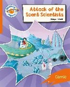 Abigail Steel, Steel Abigail, Amberin Huq - Reading Planet: Rocket Phonics – Target Practice - Attack of the Scent Scientists - Orange