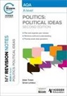 Simon Lemieux, Lemieux Simon, Adam Tomes - My Revision Notes: AQA A-level Politics: Political Ideas Second Edition
