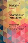 Daria Dayter, Daria (Tampere University Dayter, Daria (Tampere University ) Locher Dayter, Dayter Daria, Miriam A. Locher, Locher Miriam A.... - Pragmatics in Translation