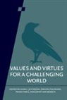 Anneli (Cardiff University) Palermos Jefferson, Anneli Jefferson, Orestis Palermos, Jonathan Webber, Webber Jonathan - Values and Virtues for a Challenging World: Volume 92