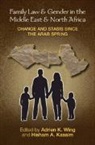 Adrien K. (University of Iowa) Kassim Wing, Hisham A. Kassim, Adrien K. Wing - Family Law and Gender in the Middle East and North Africa