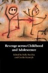 Holly (Concordia University Recchia, Holly Recchia, Cecilia Wainryb, Wainryb Cecilia - Revenge Across Childhood and Adolescence