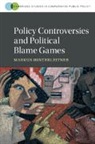 Markus Hinterleitner, Markus (Brown University Hinterleitner - Policy Controversies and Political Blame Games