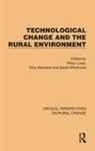 Philip Marsden Lowe, Philip Lowe, Lowe Philip, Terry Marsden, Marsden Terry, Sarah Whatmore... - Technological Change and the Rural Environment