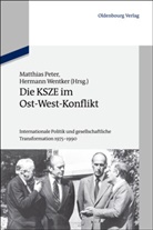 Matthias Peter, Wentker, Hermann Wentker - Die KSZE im Ost-West-Konflikt