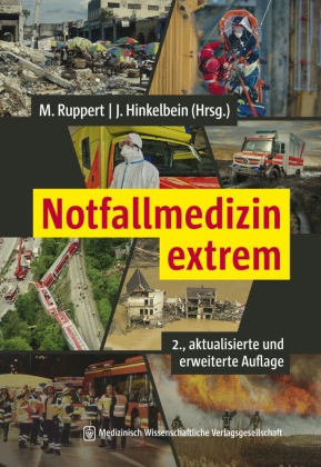 Hinkelbe, Hinkelbein, D.E.S.A. Hinkelbein, Jochen Hinkelbein, Hinkelbein (Univ.-Pro, … - Notfallmedizin extrem 2., aktualisierte und erweiterte Auflage