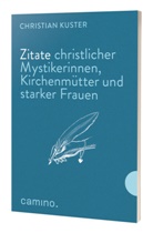 Christian Kuster - Zitate christlicher Mystikerinnen, Kirchenmütter