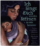 Anne Brauner, Michaela Goade, Tasha Spillett-Sumner, Michaela Goade, Gratitude Verlag, Gratitude Verlag - Ich singe dich von den Sternen zu mir herunter
