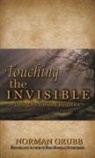 Norman Grubb - Touching the Invisible