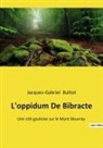 Jacques-Gabriel Bulliot - L'oppidum De Bibracte