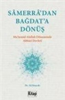 Ali Kuscali - Samerradan Bagdata Dönüs Mutemid Alellah Döneminde Abbasi Devleti