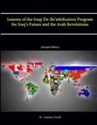 Strategic Studies Institute, W. Andrew Terrill - Lessons of the Iraqi De-Ba'athification Program for Iraq's Future and the Arab Revolutions (Enlarged Edition)