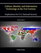 Strategic Studies Institute, Pauline Kusiak, U. S. Army War College - Culture, Identity, and Information Technology in the 21st Century