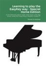 EasyKey Music, Shareef Rashada - Learning to play the EasyKey way - Special Home Edition