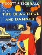 Francis Scott Fitzgerald - The Beautiful and the Damned