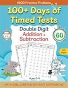 Abczbook Press - 100+ Days of Timed Tests - Double Digit Addition and Subtraction Practice Workbook, Math Drills for Grade 1-3, Ages 6-9