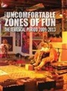 Frank Moore - The Uncomfortable Zones of Fun
