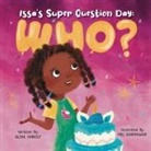 Aliya Yancey - Issa's Super Question Day