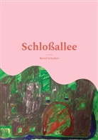 Bernd Schubert - Schloßallee