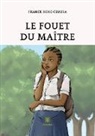 Franck Koko Cimusa, Koko cimusa-f - Le fouet du maitre