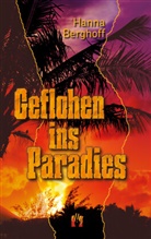 Hanna Berghoff - Geflohen ins Paradies
