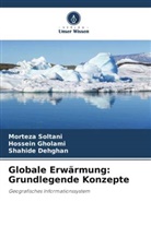 Shahide Dehghan, Hossein Gholami, Morteza Soltani - Globale Erwärmung: Grundlegende Konzepte