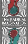 Max Haiven, Alex Khasnabish - The Radical Imagination