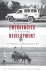 Franc Grunewald, Bernard Husson, Claire Pirotte, Francois Grunewald, Bernard Husson, Claire Pirotte - Responding to Emergencies and Fostering Development